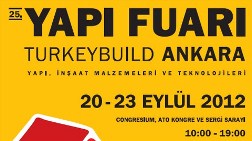 25. Yapı Fuarı - Turkeybuild Ankara Yeni Sezon’da Yeni Alanda Gerçekleştirilecek