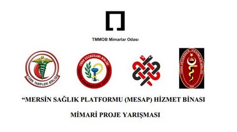 Mersin Sağlık Platformu (MESAP) Hizmet Binası Mimari Proje Yarışması