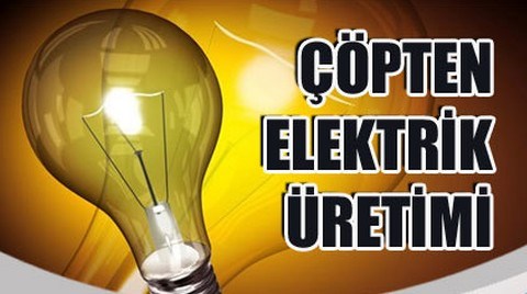 Kütahya'da Çöpten Elektrik Enerjisi Üretilecek