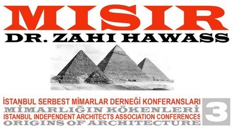 Zahi Hawass'ın Vereceği Mısır Konferansı Ertelendi