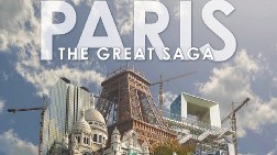 Paris Saga Projesinde 3D Teknolojisi Tarih, Mimari ve Kültürle Buluşuyor