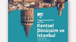 Turgut Cansever'in Anısına 'Kentsel Dönüşüm ve İstanbul' Toplantıları