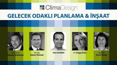 ClimaDesign Gelecek Odaklı Planlama Ve  İnşaat Konferansı 21 Mart’ta YEM’de 