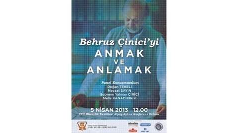 "Behruz Çinici'yi Anmak ve Anlamak" Paneli