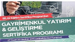 Gayrimenkul Yatırım & Geliştirme Sertifika Programı 27 Nisan’da Başlıyor 