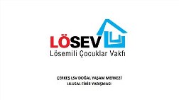 LSV Çerkeş Doğal Yaşam Merkezi Ulusal Fikir Yarışması