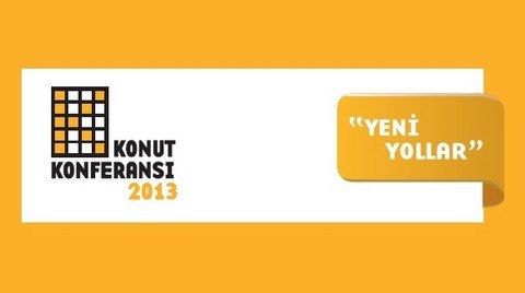 Konut Konferansı 2013: "Yeni Yollar"