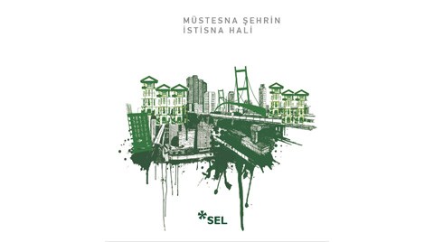 "Müstesna Şehrin İstisna Hali"