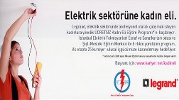 Legrand ile Elektriğe Kadın Eli Değecek