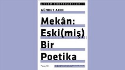 "Mekân: Eski(miş) Bir Poetika"