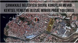 Çanakkale Belediyesi Sosyal Konutlar Mevkii Kentsel Yenileme Ulusal Mimari Proje Yarışması