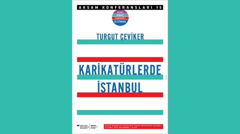 AKSAM Konferansları 15: "Karikatürlerde İstanbul"