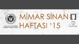 Kocaeli Üniversitesi Mimar Sinan Haftası 2015 Etkinlikleri