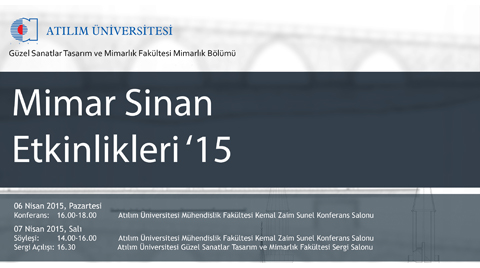 Atılım Üniversitesi Mimar Sinan Etkinlikleri 15'