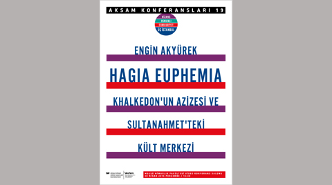 Hagia Euphemia: Khalkedon'un Azizesi ve Sultanahmet'teki Kült Merkezi