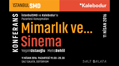 İstanbulSMD’den Mimarlık ve Sinema Buluşması