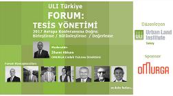 ULI Türkiye Forum: Tesis Yönetimi