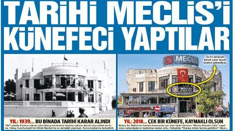 Künefeci Yapılan Meclis Müze Olacak