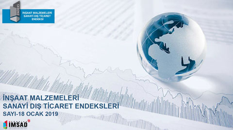 Türkiye İMSAD Dış Ticaret Endeksi Ocak 2019 Sonuçları Açıklandı