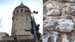 Galata Kulesi'nde Tepki Çeken Yazılar