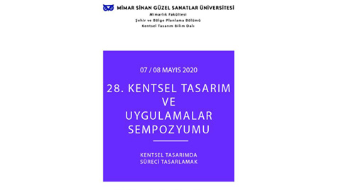 28. Kentsel Tasarım ve Uygulamalar Sempozyumu 