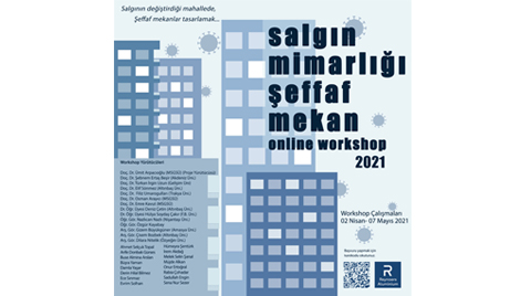 "Salgın Mimarlığı, Şeffaf Mekân” Online Workshop - Ödüller