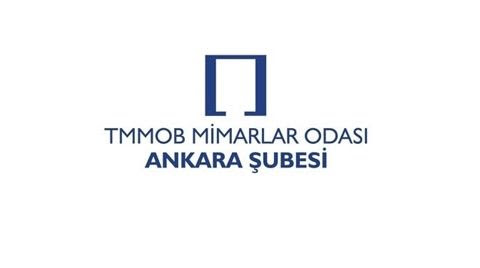 Mimarlar Odası Ankara Şubesi’nden Sert Açıklama