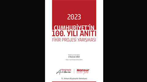 2023 Cumhuriyet'in 100. Yılı Anıtı Fikir Projesi Yarışması