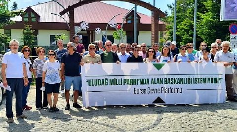 "Uludağ, Siyasetin ve Sermayenin Talanına Bırakılamaz"