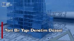 İMO'dan 'Yeni Bir Yapı Denetim Düzeni' Önerisi