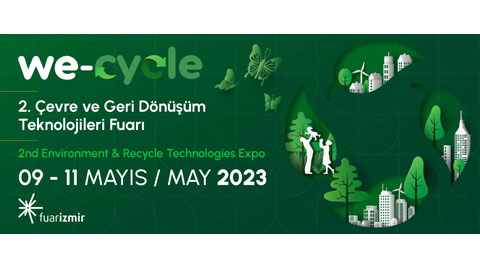 We-Cycle Çevre ve Geri Dönüşüm Teknolojileri Fuarı