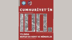 Cumhuriyet’in 100. Yılında Bursa’da Kent ve Mimarlık (1923-2023)