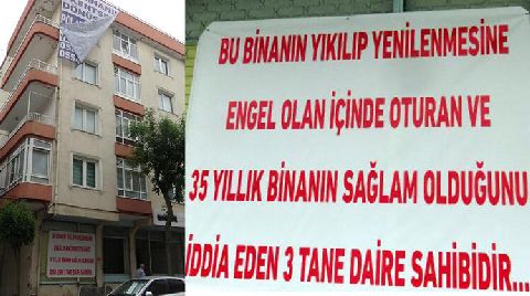 Kentsel Dönüşüme Karşı Çıkan Ev Sahiplerine Pankartlı Tepki