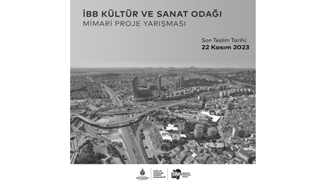 İBB Kültür ve Sanat Odağı Mimari Proje Yarışması Sonuçlandı