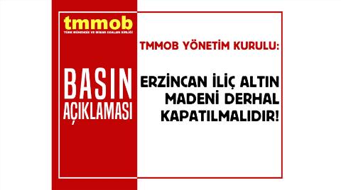 TMMOB: “Erzincan İliç Altın Madeni Derhal Kapatılmalıdır”