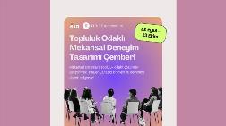 Topluluk Odaklı Mekansal Deneyim Tasarımı Çemberi