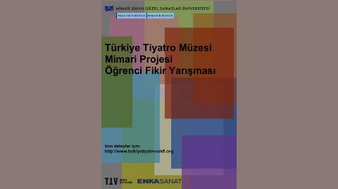 Türkiye Tiyatro Müzesi Mimari Projesi Öğrenci Fikir Yarışması