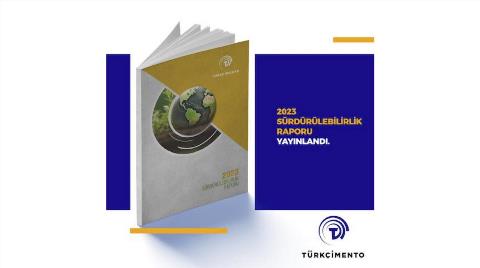 TÜRKÇİMENTO 2023 Sürdürülebilirlik Raporunu Yayınladı