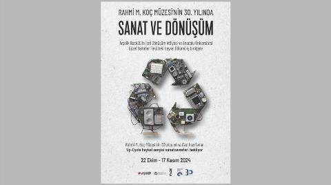 Rahmi M. Koç Müzesi'nde "Sanat ve Dönüşüm" Sergisi