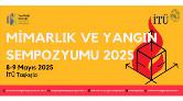 Mimarlık ve Yangın Sempozyumu 2025