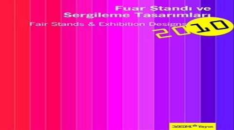 “Fuar Standı ve Sergileme Tasarımları 2010” YEM Yayın'dan Çıktı