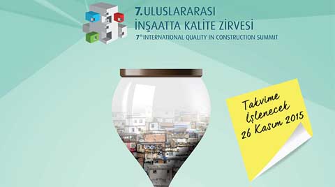 7. Uluslararası İnşaatta Kalite Zirvesi