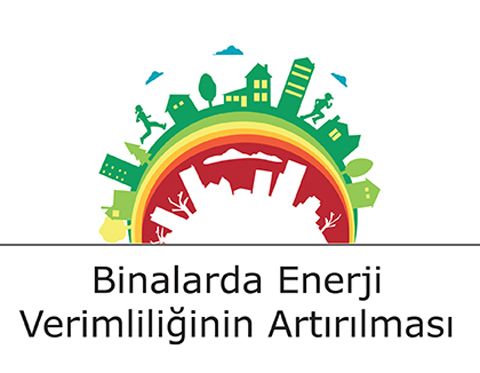 Türkiye’de Binalarda Enerji Verimliliğinin Artırılması Projesi Tamamlandı