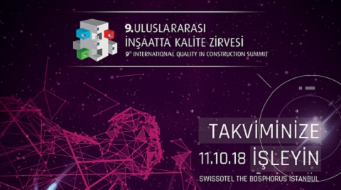 9. Uluslararası İnşaatta Kalite Zirvesi