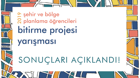 TUPOB Şehir ve Bölge Planlama Öğrencileri Bitirme Projesi Yarışması 2019 Sonuçları Açıklandı
