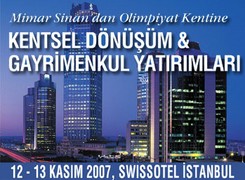 Mimar Sinan’dan Olimpiyat Kentine ”Kentsel Dönüşüm ve Gayrimenkul Yatırımları"