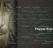 Feyyaz Erpi’yi Yitirdik…