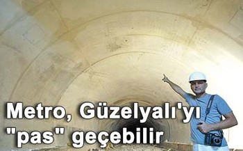 Metro, Güzelyalı'yı 'Pas' Geçebilir