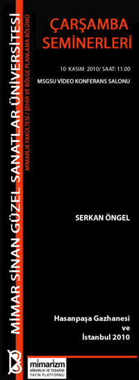 "Çarşamba Seminerleri"nde Hasanpaşa Gazhanesi Tartışılıyor