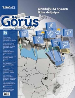Arap Baharı ve Ortadoğu’da Değişen Siyasi İklim TÜSİAD Görüş Dergisi'nin Yeni Sayısında